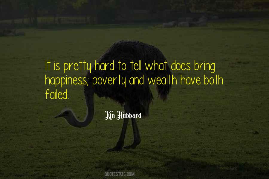 Bring Happiness Quotes #1507696