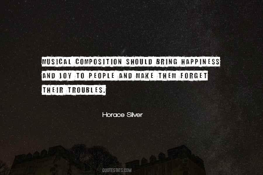 Bring Happiness Quotes #1698431