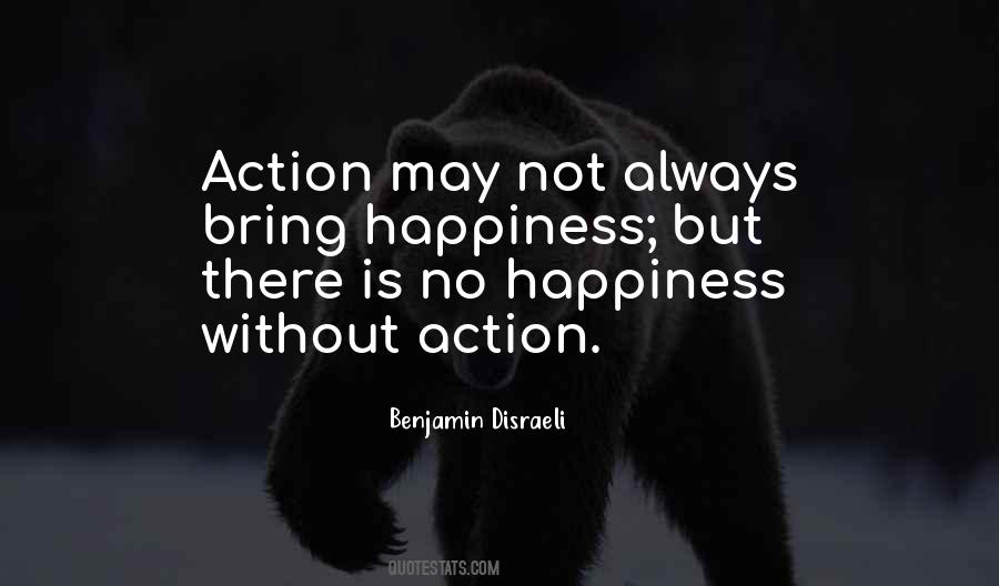 Bring Happiness Quotes #285909