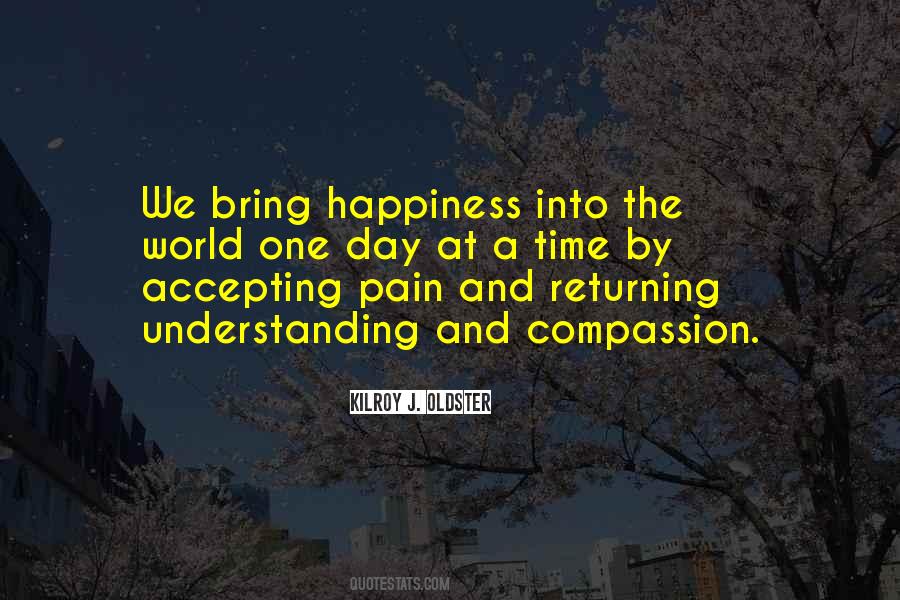 Bring Happiness Quotes #621564