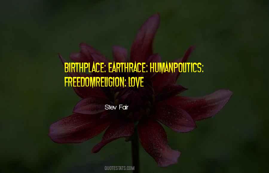 Quotes About Love Birthplace #899753