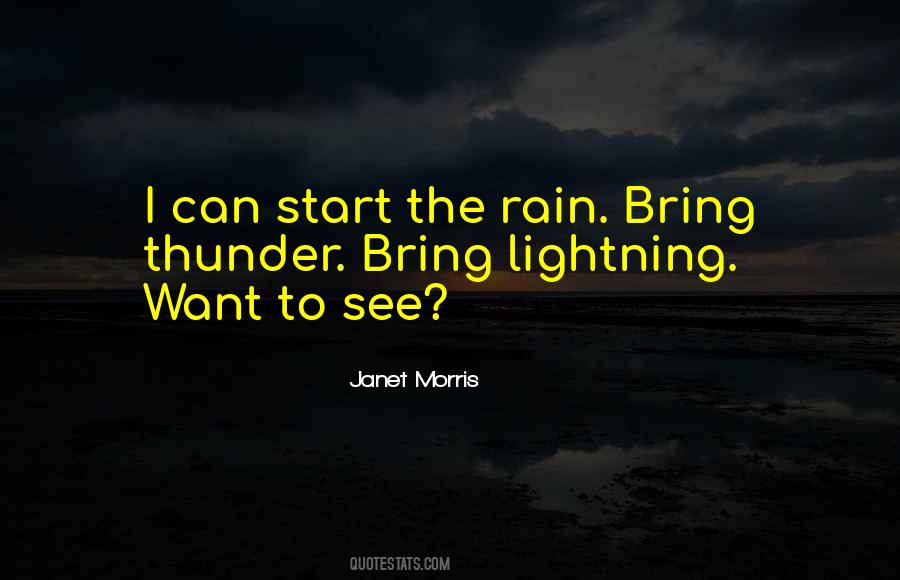 Bring On The Rain Quotes #1082036