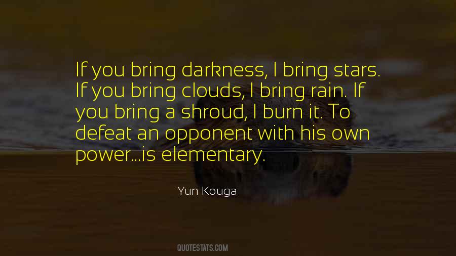 Bring On The Rain Quotes #1436868