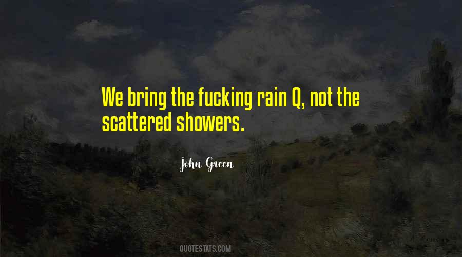 Bring On The Rain Quotes #1592602