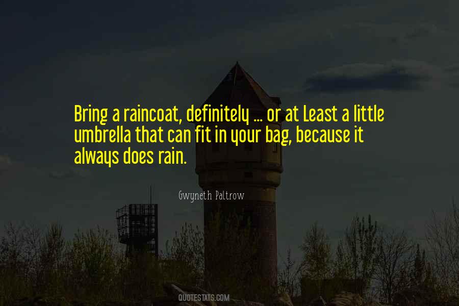 Bring On The Rain Quotes #846096
