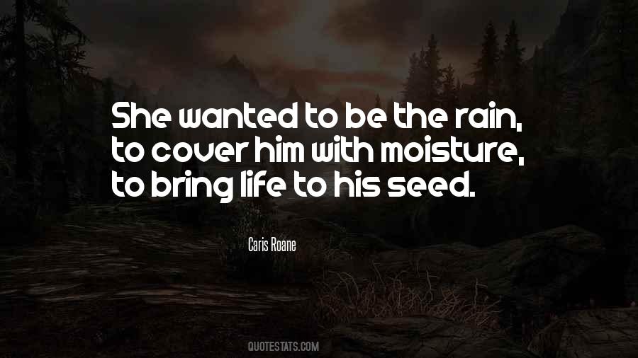 Bring On The Rain Quotes #858485