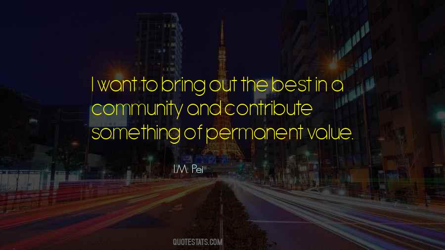 Bring Out The Best Quotes #1031187