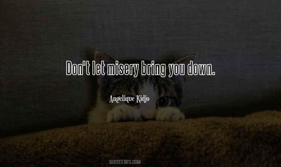Bring You Down Quotes #1013381