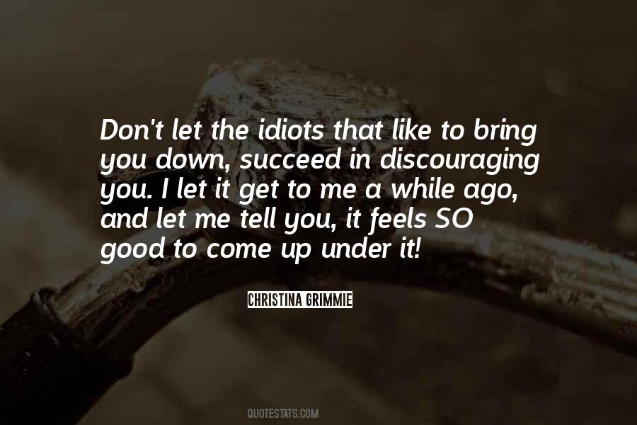 Bring You Down Quotes #227601