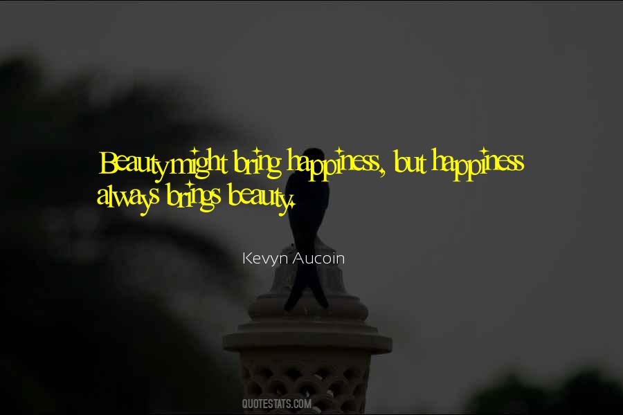 Brings Happiness Quotes #48252