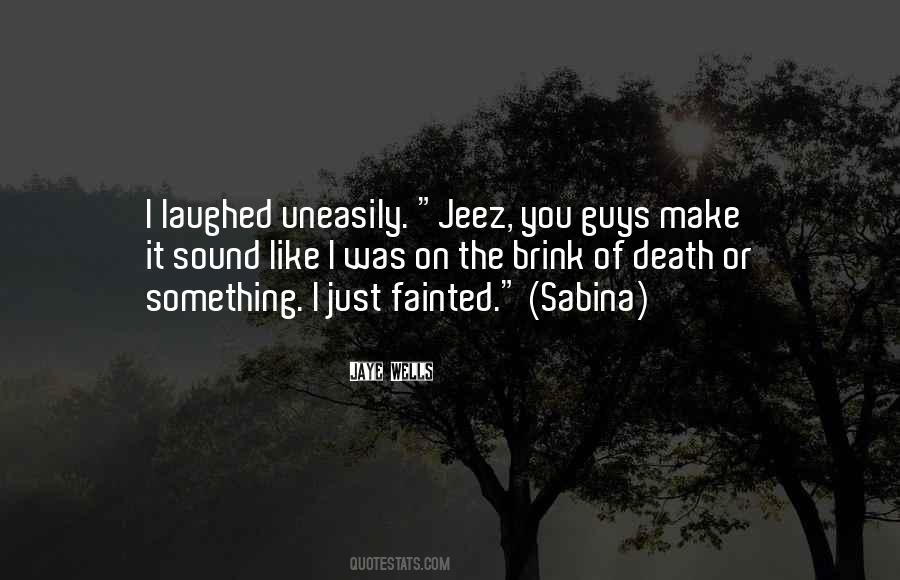 Brink Of Death Quotes #231265