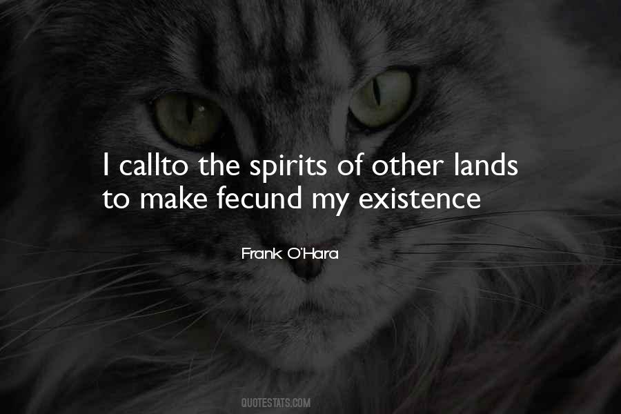 Spirit Existence Quotes #1826743