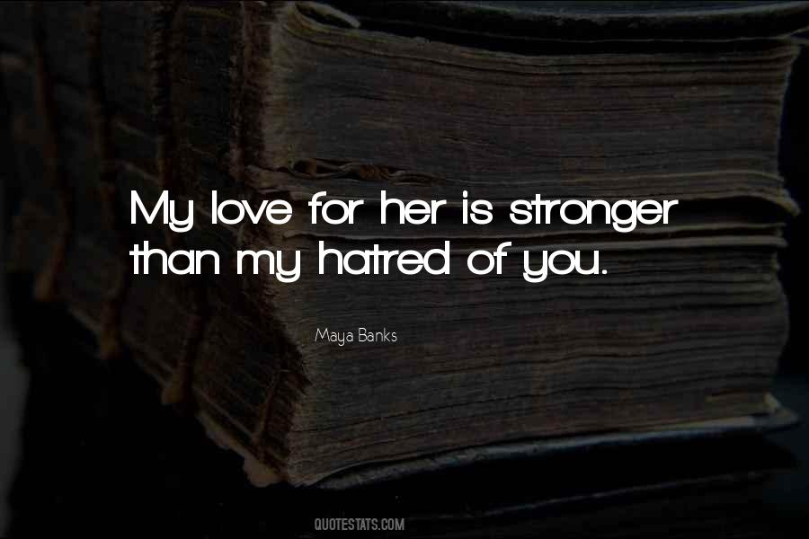 Love Stronger Quotes #372425