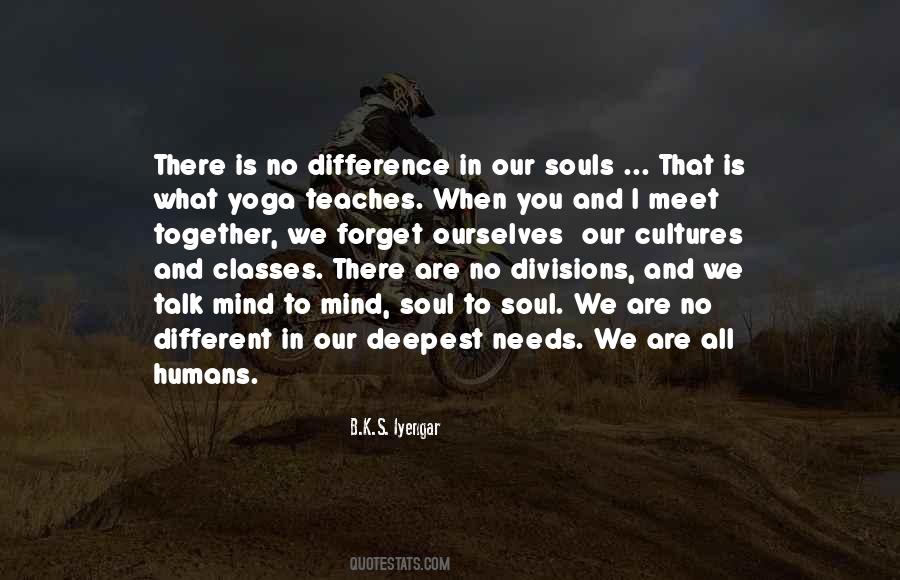 Soul To Soul Quotes #1359785
