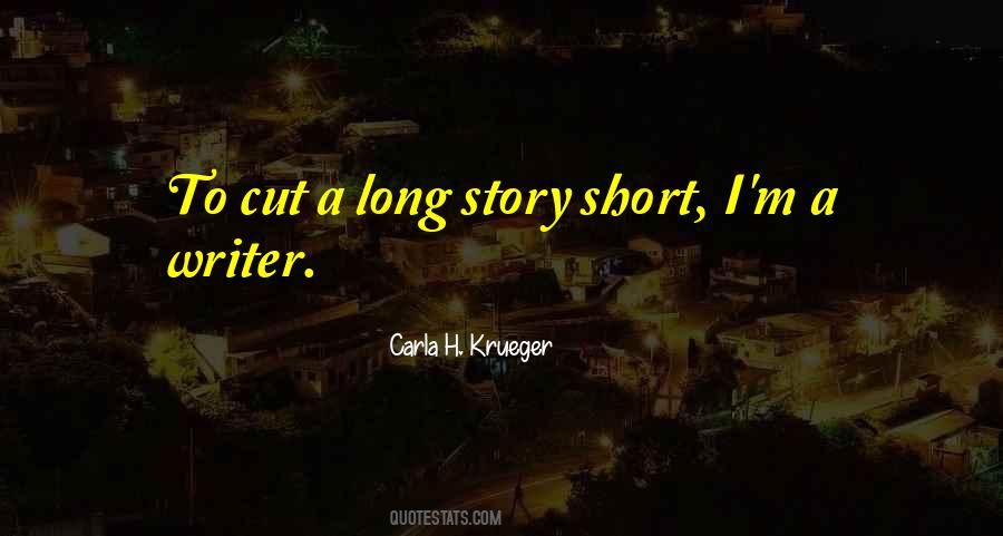 To Cut A Long Story Short Quotes #192149