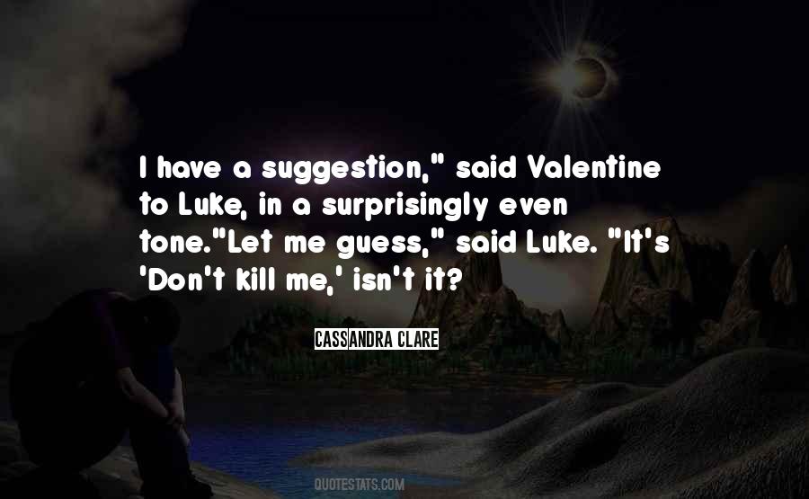 Quotes About Valentine #1246957