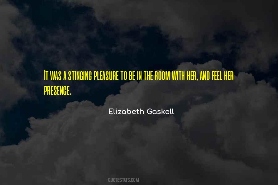 Her Presence Quotes #1700864