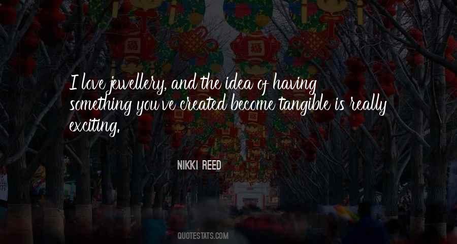 You Nikki Reed Quotes #1092323
