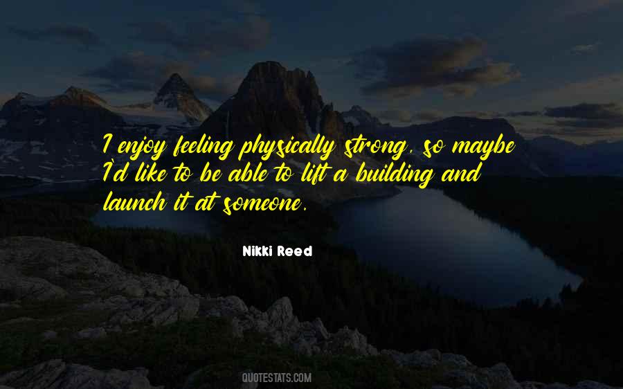 You Nikki Reed Quotes #206732
