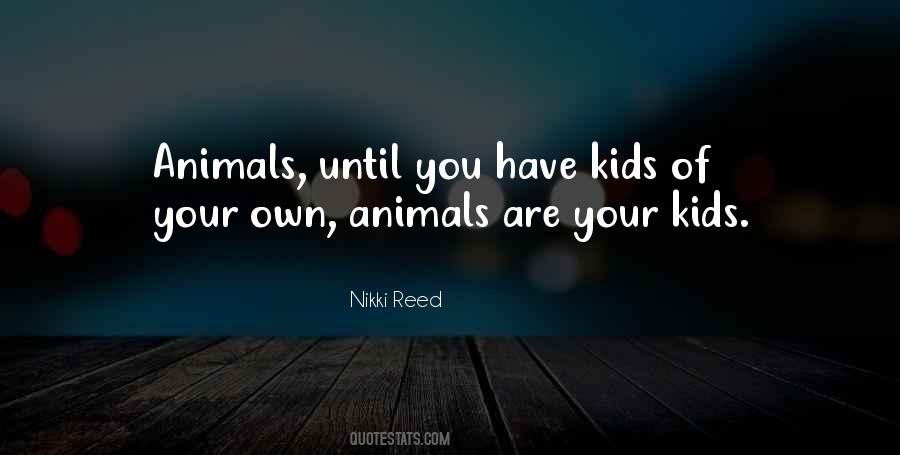 You Nikki Reed Quotes #383943