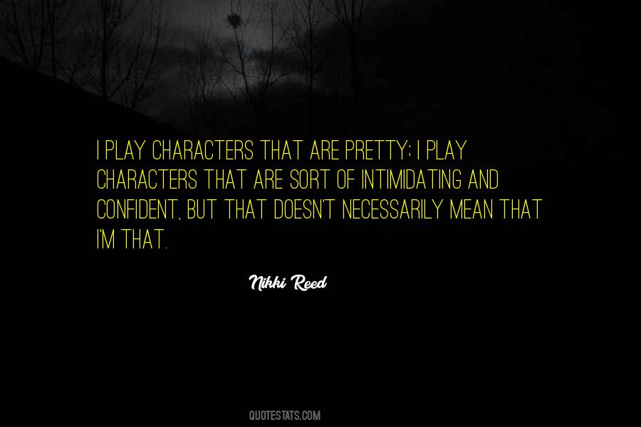 You Nikki Reed Quotes #87876