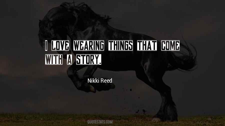 You Nikki Reed Quotes #936297