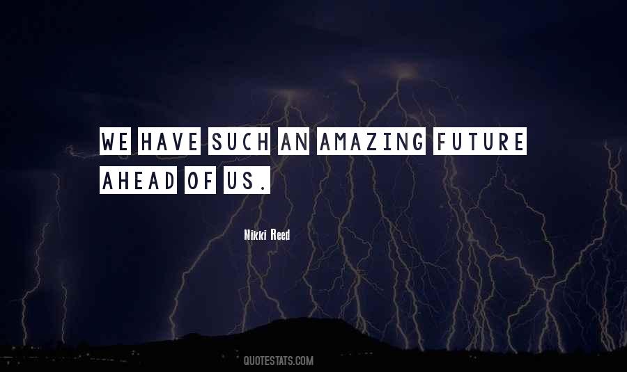 You Nikki Reed Quotes #944387