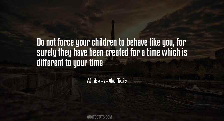 Ali Ibn Ali Talib Quotes #909559