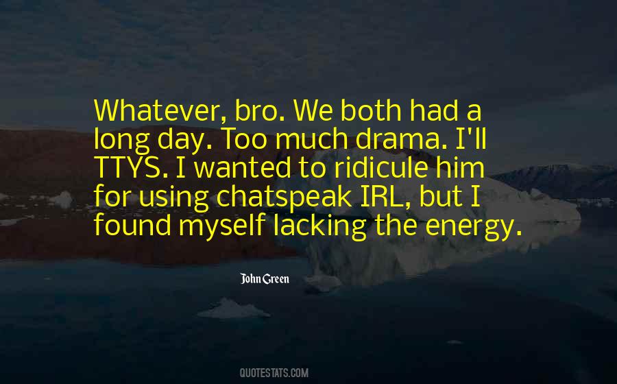 Bro Quotes #1018042