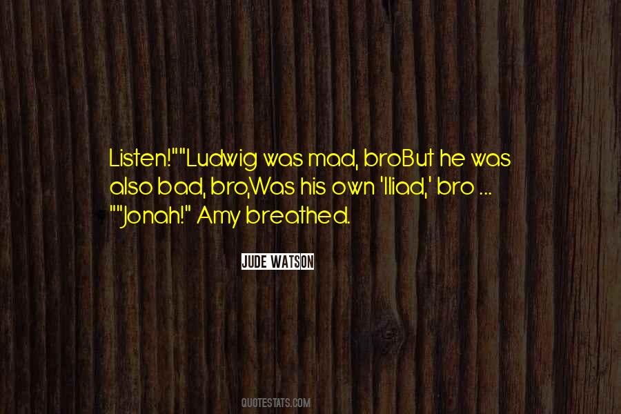 Bro Quotes #1051578