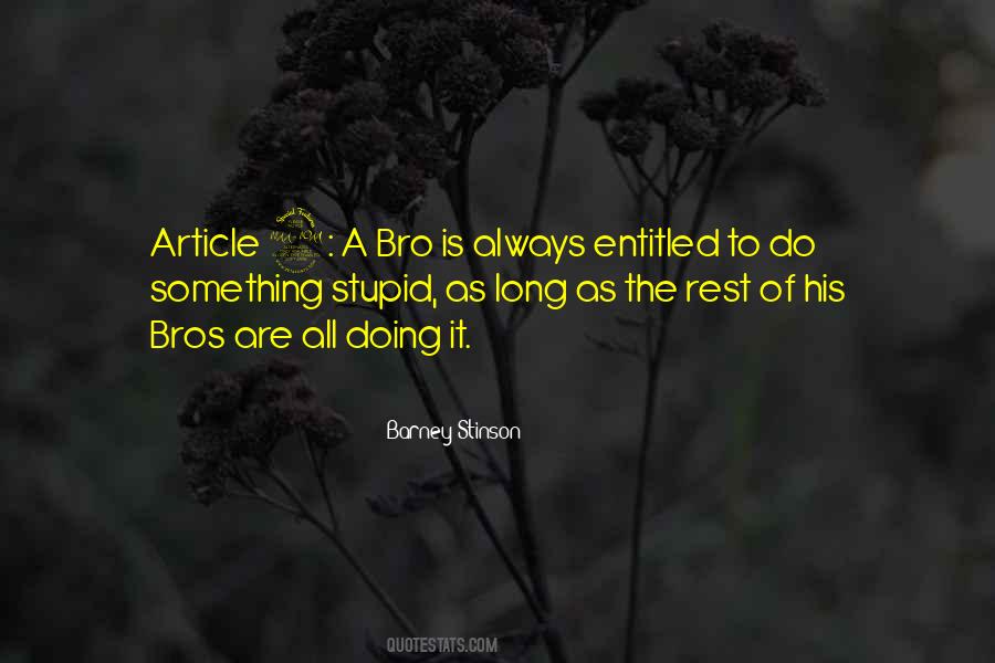 Bro Quotes #1145880