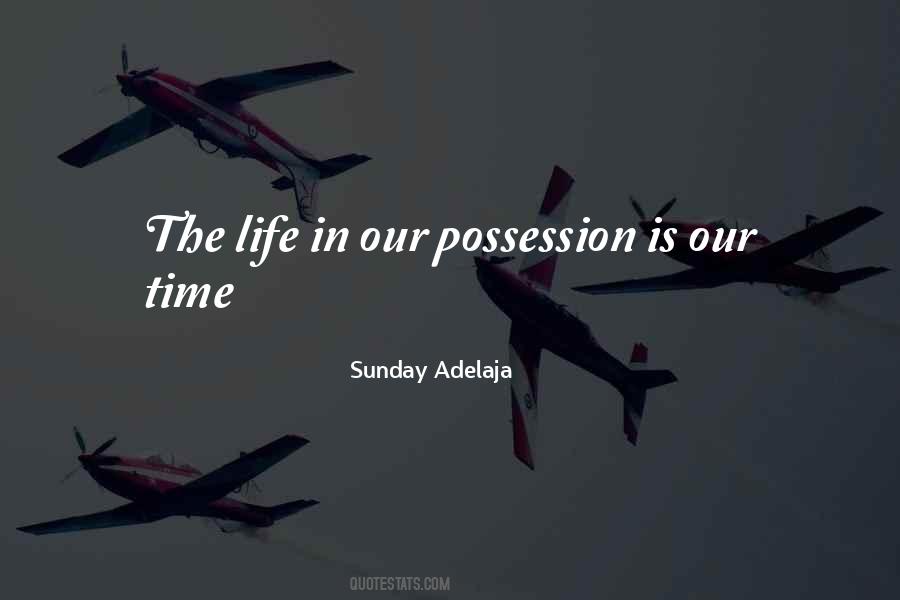 Possession Is Quotes #1433374