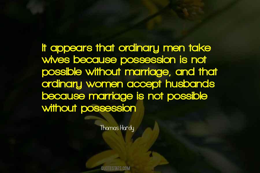 Possession Is Quotes #1595979