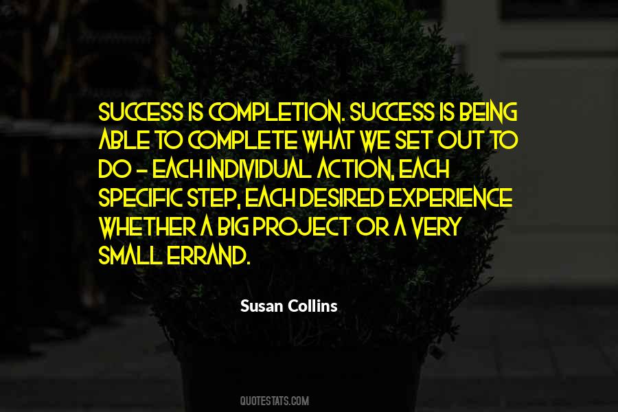 No Project Is Too Big Or Too Small Quotes #934058