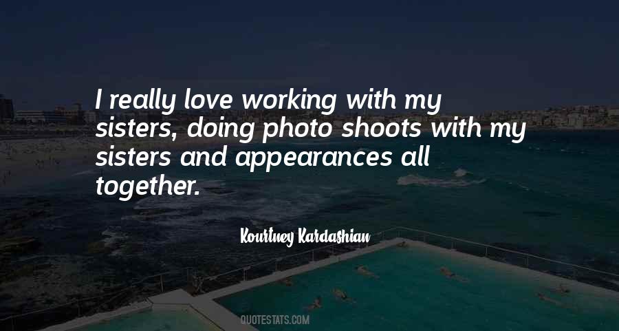 Quotes About Love And Working Together #699794