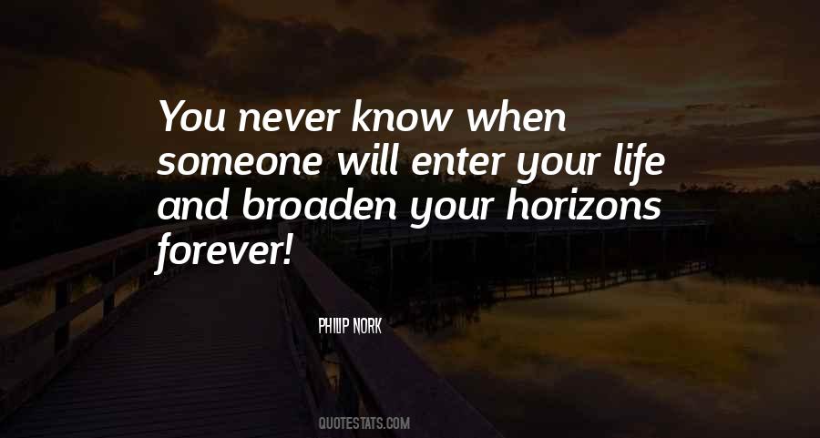 Broaden Horizons Quotes #766979