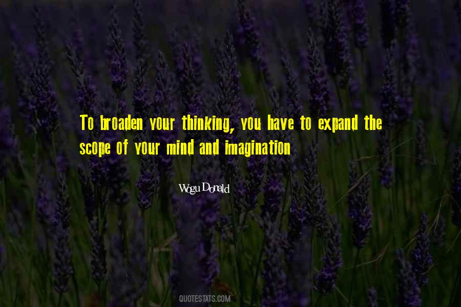 Broaden Your Mind Quotes #1742020