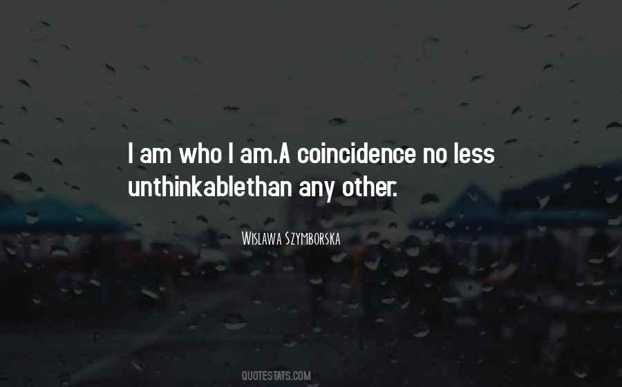 Am Who I Am Quotes #1174127
