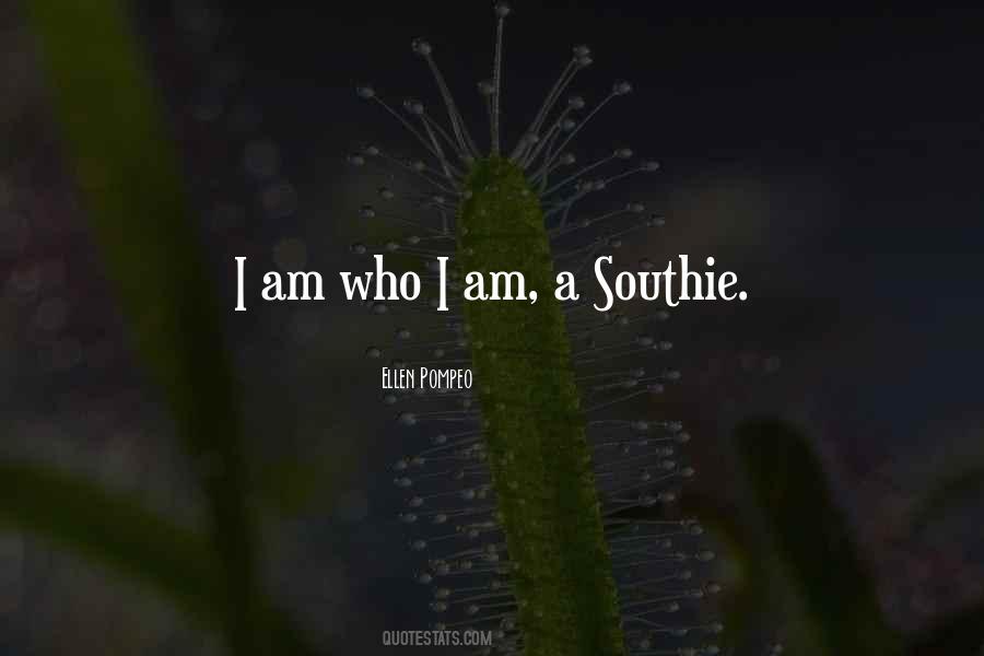 Am Who I Am Quotes #1696309