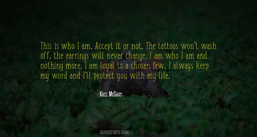 Am Who I Am Quotes #49952