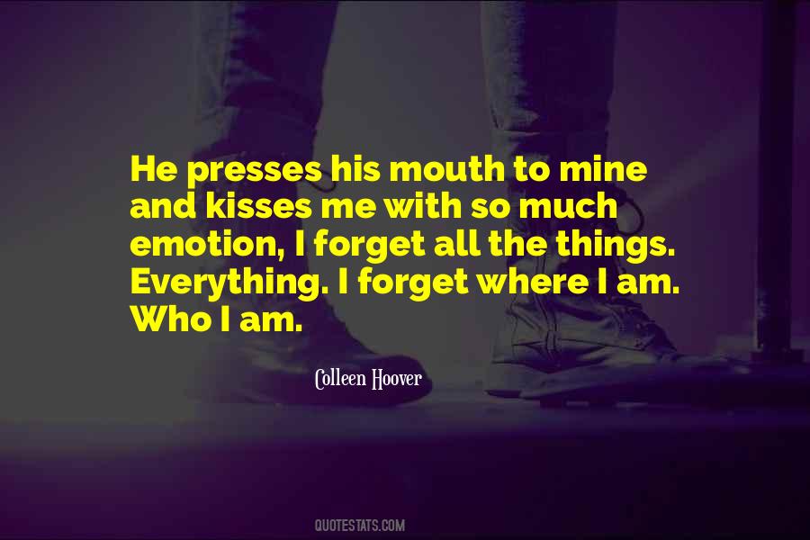 Am Who I Am Quotes #641466