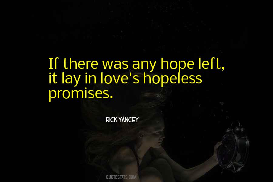 Hope For The Hopeless Quotes #550454