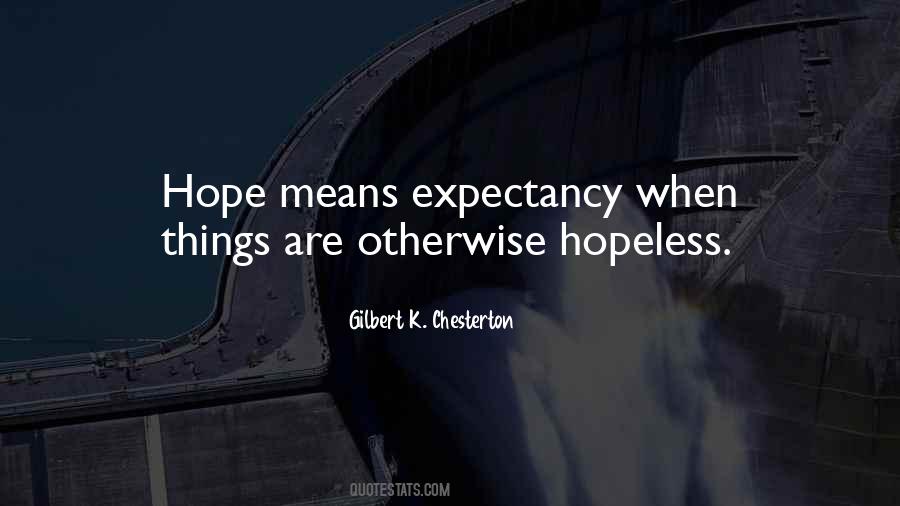 Hope For The Hopeless Quotes #675241