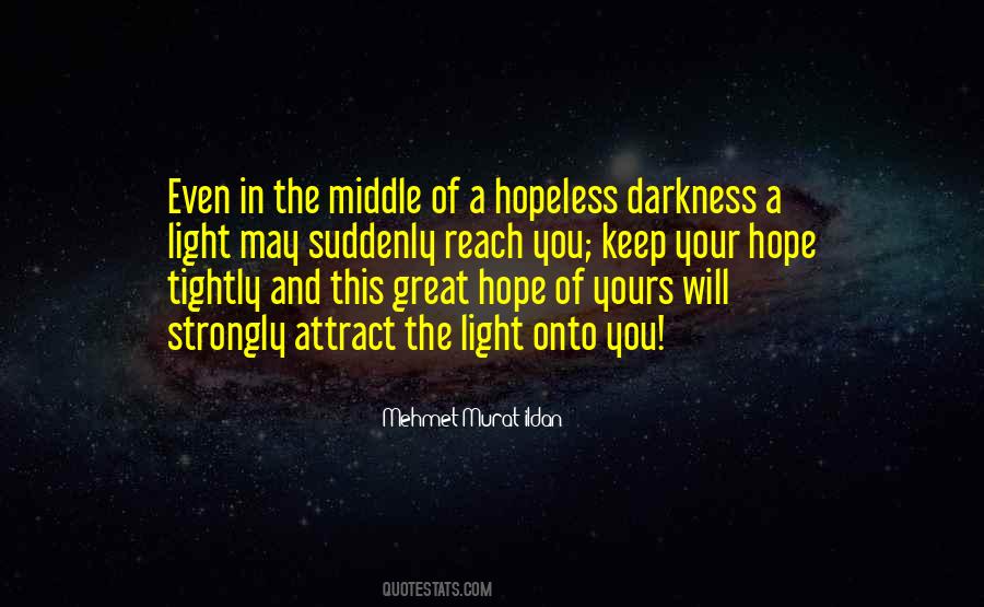 Hope For The Hopeless Quotes #736140
