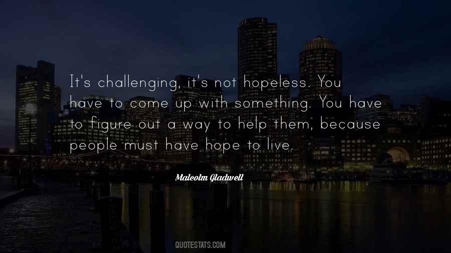 Hope For The Hopeless Quotes #82373