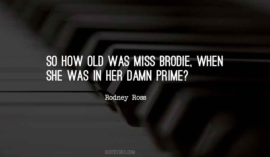 Brodie Quotes #1849755