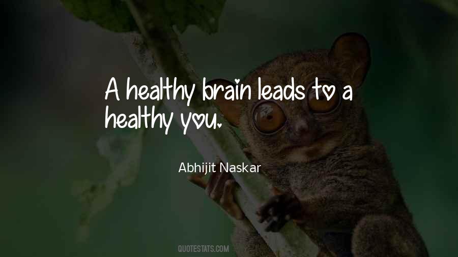 Healthy Brain Quotes #169827