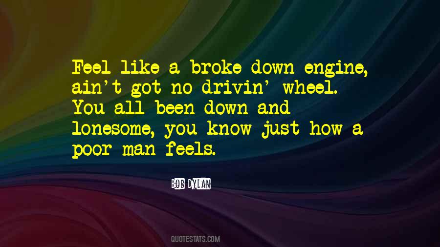 Broke Down Quotes #415706