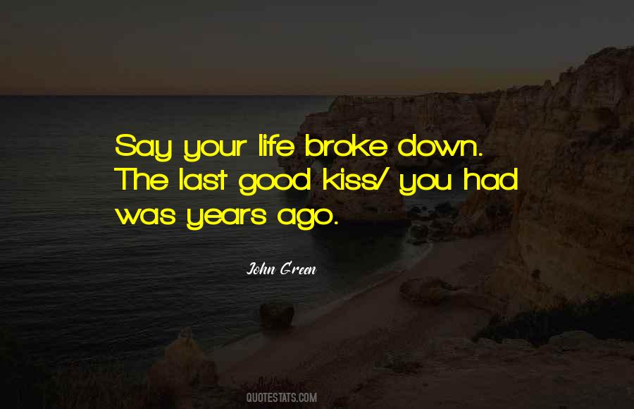 Broke Down Quotes #816452