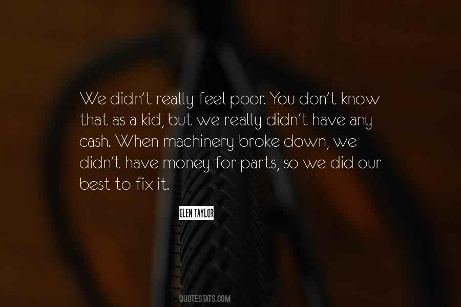 Broke Fix It Quotes #1019550